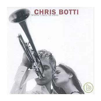 Chris Botti / When I Fall In Love
