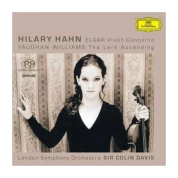 Elgar: Violin Concerto & Vaughan Williams: The Lark Ascending/ Hilary Hann (SACD)