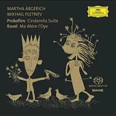 Prokofiev (Arr. Pletnev): Cinderella - Suite For Two Pianos; Ravel: Ma Mere L’Oye/ Martha Argerich & Mikhail Pletnev (SACD)