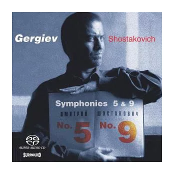 Shostakovich: Symphonies Nos. 5 & 9/ Gergiev, Valery (SACD)