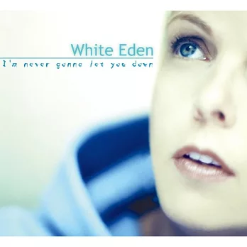 Eden White / Eden White