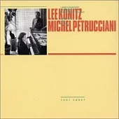 Lee Konitz & Michel Petrucciani / Toot Sweet