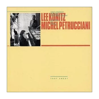 Lee Konitz & Michel Petrucciani / Toot Sweet