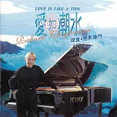 Richard Clayderman / Love Is Like a Tide
