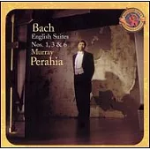 Bach: English Suites Nos. 1, 3 & 6 / Murray Perahia