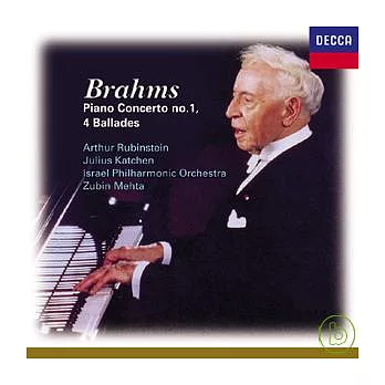 Brahms : Piano Concerto No.1 ; 4 Ballades