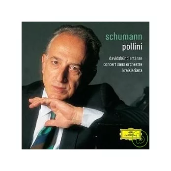 Schumann: Davidsbundlertanze; Concert sans orchestre; Kreisleriana / Maurizio Pollini(piano)