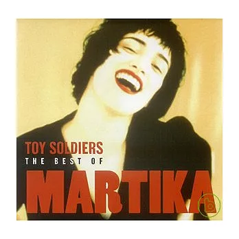 Martika / Toy Soldier:The Best Of...