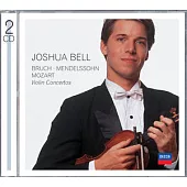Joshua Bell / Bruch, Mendelssohn, Mozart : Violin Concertos