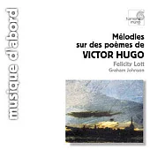Songs on Poems by Victor Hugo