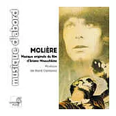 Moliere, Original soundtrack from Ariane Mnouchkine’s film