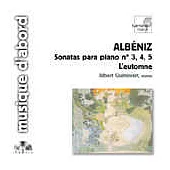 ALBENIZ. Piano Sonatas no.3, 4, 5; L’automne