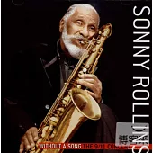 Sonny Rollins / Without a Song - The 9/11 Concert