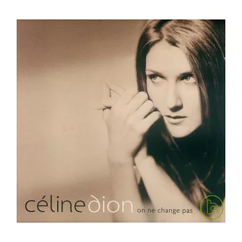 Celine Dion / On ne change pas
