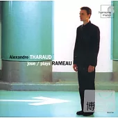 Rameau: Nouvelles Suites, etc. / Alexandre Tharaud