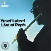 Yusef Lateef / Live at Pep’s