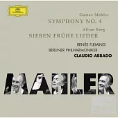 Mahler: Symphony No.4 & Berg: Seven Early Songs / Fleming & Abbado