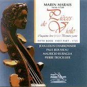 Marais : Pieces de Viole Cinquieme Livre (1725) - (Premiere Partie) enregistrement integral