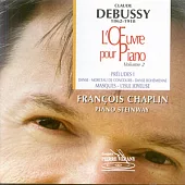 Debussy : L’OEuvre pour Piano Vol.2 / Chaplin