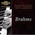 Harold Bauer;Wilhelm Backhaus;Edwin Fischer... / Grand Piano: Brahms - Bauer, Backhaus, Fischer, Friedberg, Hess, Rubinstein