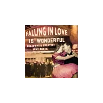 VA / Falling in love is wonderful Broadway’s greatest love duets