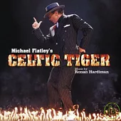 Ronan Hardiman / Michael Flatley’s Celtic Tiger