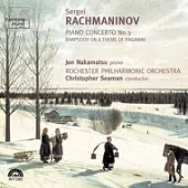 Jon Nakamatsu / Rachmaninov： Jon Nakamatsu, Rochester Philharmonic Orchestra, Christopher Seaman