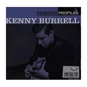 Kenny Burrell / Prestige Profiles