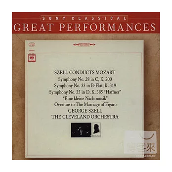 Mozart: Symphonies Nos. 28, 33, & 35 ＂Haffner＂; Eine kleine Nachtmusik / George Szell, The Cleveland Orchestra