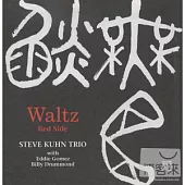Steve Kuhn / Waltz Red Side