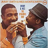 Jimmy Smith & Wes Montgomery / Jimmy & Wes : The Dynamic Duo
