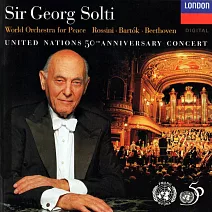 United Nations 50th Anniversary Concert / Sir Georg Solti