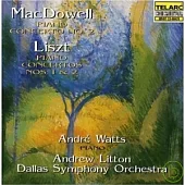 Macdowell：Piano Concerto No. 2、Liszt：Piano Concerto Nos. 1 & 2