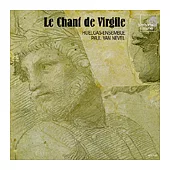 Paul Van Nevel(指揮) / Le Chant de Virgile - Classical Poetry in Renaissance Music