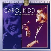 Carol Kidd / All My Tomorrow
