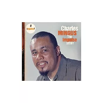 Charles Mingus / The Impulse! Story