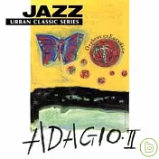 Jazz Urban Classic Series / ADAGIO II(悠閒時刻 慢板II)