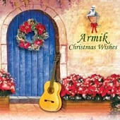 Armik / Christmas Wishes