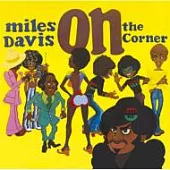 Miles Davis / On the Corner