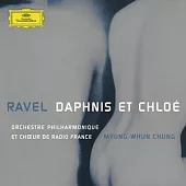 Ravel: Daphnis et Chloe / Myung-Whun Chung Conducts Orchestre Philharmonique et Choeur de Radio France