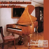 Mendelssohn、Field : Sonates & Nocturnes / Trudelies Leonhardt