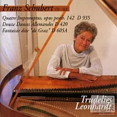 Schubert : Quarte Impromptus, D.935、Douze Danses Allemandes, D.420、Fantaisie D.605A / Trudelies Leonhardt