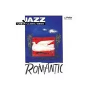 Jazz Urban Classic Series / JAZZ ROMANTIC(悠閒時刻 - 爵士羅曼蒂克)