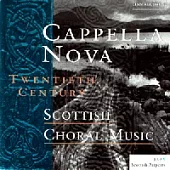 Cappella Nova / 20th Scottish Choral Music