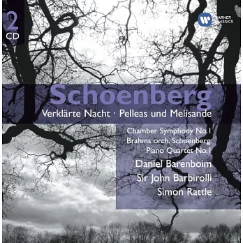 Barenboim, Barbirolli, Rattle / Schoenberg: Verklarte Nacht, Pelleas und Melisande