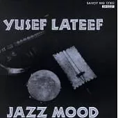 Yusef Lateef / Jazz Mood（美國版）