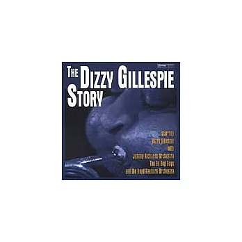 Dizzy Gillespie / The Dizzy Gillespie Story(美國版)