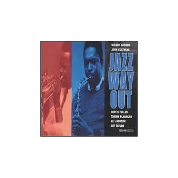 Wilbur Harden & John Coltrane / Jazz Way Out（美國版）
