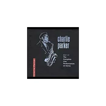 Charlie Parker / Best of The Complete Live Performances on Savoy（美國版）