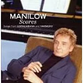Barry Manilow / Scores：Songs From Copacabana And Harmony